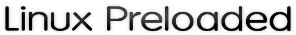 Linux Preloaded